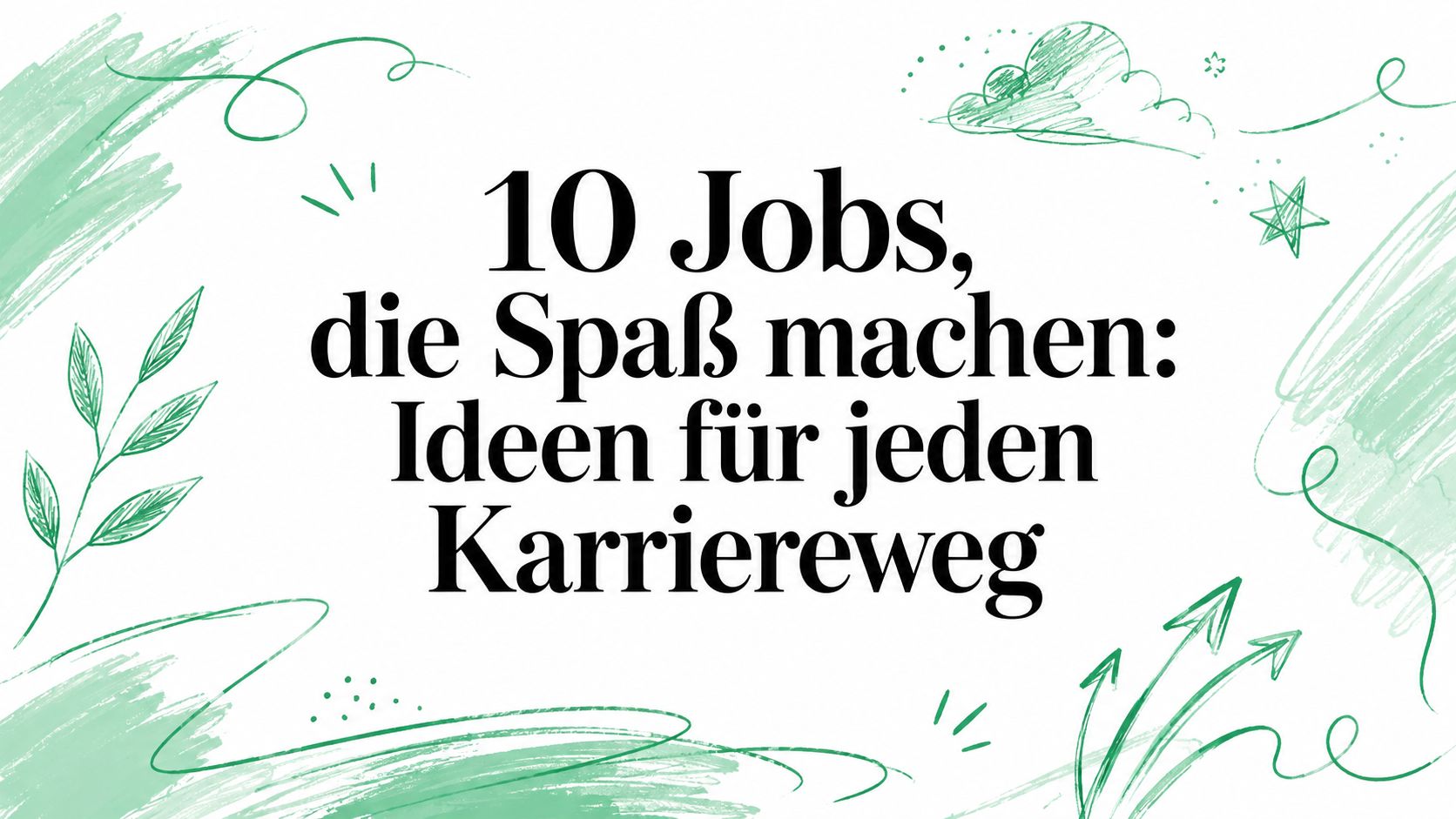 10 Jobs, die Spaß machen: Ideen für jeden Karriereweg